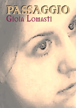 Passaggio seconda edizione di Gioia Lomasti