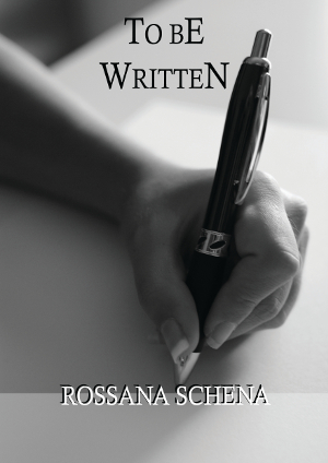 To be written - Rossana Schena